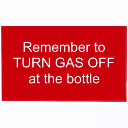 "Remember to Turn Gas Off at the Bottle" Safety Sign - White on Red
